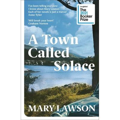 A Town Called Solace, Taschenbuch von Mary Lawson, Vermilion, 978-1-5291-1343-3