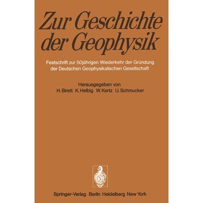 Zur Geschichte der Geophysik, Taschenbuch von , Springer Berlin, 978-3-642-65999-7