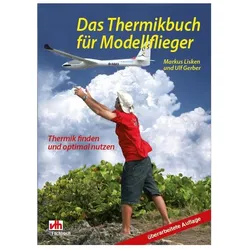 Das Thermikbuch für Modellflieger, Ratgeber von Markus Gerber Lisken, Markus Lisken Rolf Gerber, Markus Lisken