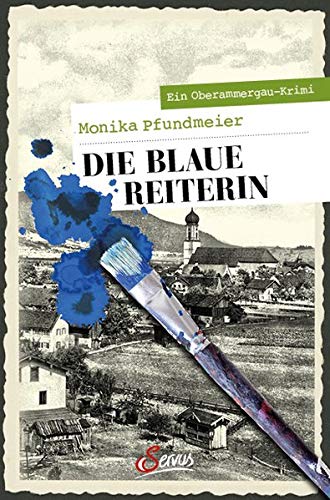 Monika Pfundmeier - Die Blaue Reiterin: Ein Oberammergau-Krimi (Servus Krimi) - Preis vom 30.09.2026 09:01:18 h