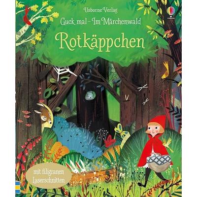 Guck mal - Im Märchenwald: Rotkäppchen, Gebundene Ausgabe von Anna Milbourne, Usborne, 978-1-78232-481-2