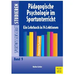 Pädagogische Psychologie im Sportunterricht, Ratgeber von Markus Gerber