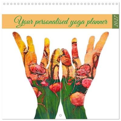 Your personalised yoga planner (Wall Calendar 2027 12 × 12 Inch) CALVENDO 12 Month Wall Calendar