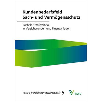 Kundenbedarfsfeld Sach- und Vermögensschutz – Print-Online-Bundle, Set von Björn Blender,Volker Busse,Ulrich Dehne,Uwe Gail,Peter Gaubatz, Verlag