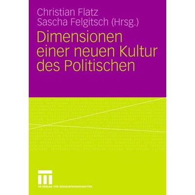 Dimensionen einer neuen Kultur des Politischen -