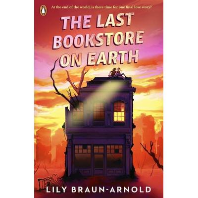 The Last Bookstore on Earth, Taschenbuch von Lily Braun-Arnold, Penguin Books Ltd, 978-0-241-70155-3