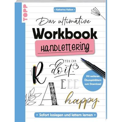 Das ultimative Workbook: Handlettering, Taschenbuch von Katharina Hailom, Frechverlag GmbH, 978-3-7358-8321-6