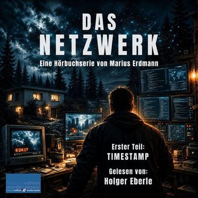 DAS NETZWERK: Eine Hörbuchserie von Marius Erdmann - Marius Erdmann, Audio, 4071498882047