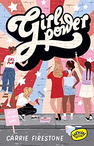 Carrie Firestone - Girl Power!: Jetzt reden wir! - Preis vom 09.10.2026 07:28:09 h