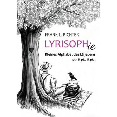 LYRISOPHIE, Gebundene Ausgabe von Frank L. Richter, Tredition, 978-3-384-81268-1