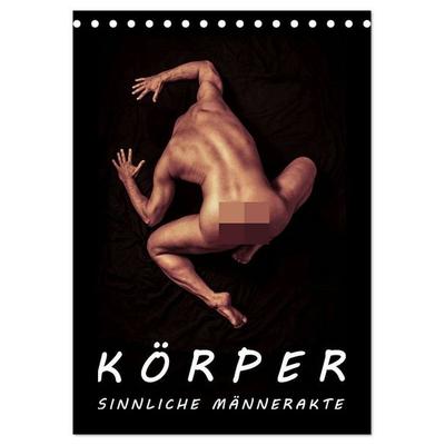 KÖRPER - SINNLICHE MÄNNERAKTE (Tischkalender 2026 DIN A5 hoch), CALVENDO Monatskalender