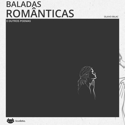 Baladas românticas e outros poemas - Olavo Bilac, Audio, 9786560210738