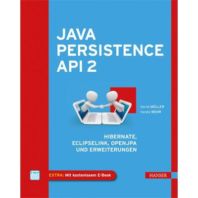 Java Persistence API 2, Set von Bernd Müller,Harald Wehr, Carl Hanser, 978-3-446-42693-1