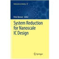 System Reduction for Nanoscale IC Design, Fachbücher von Peter Benner