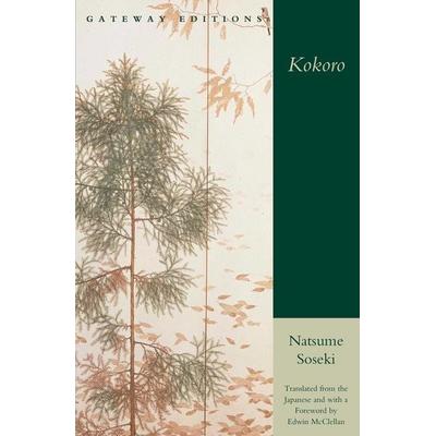 Kokoro, Taschenbuch von Natsume Soseki, Skyhorse Publishing, 978-0-89526-715-3