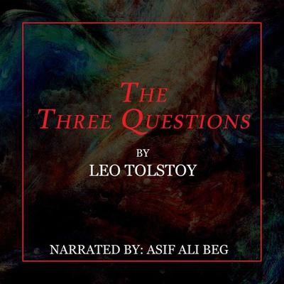 Three Questions, The - Leo Tolstoy, Audio, 9789353377502