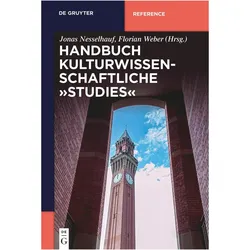Handbuch Kulturwissenschaftliche "Studies", Fachbücher von Florian Weber, Jonas Nesselhauf