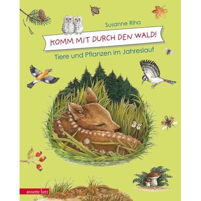 Komm mit durch den Wald, Gebundene Ausgabe von Susanne Riha, Annette Betz im Ueberreuter Verlag, 978-3-219-11701-1