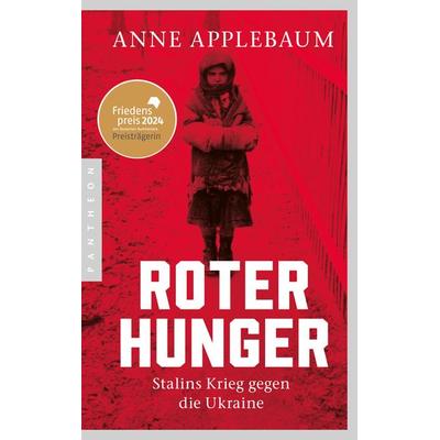 Roter Hunger, Taschenbuch von Anne Applebaum, Pantheon, 978-3-570-55514-9