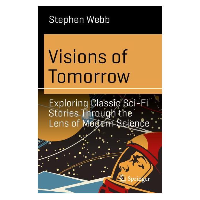 Springer Visions of Tomorrow (Englisch, Softcover, Stephen Webb) (53097771)