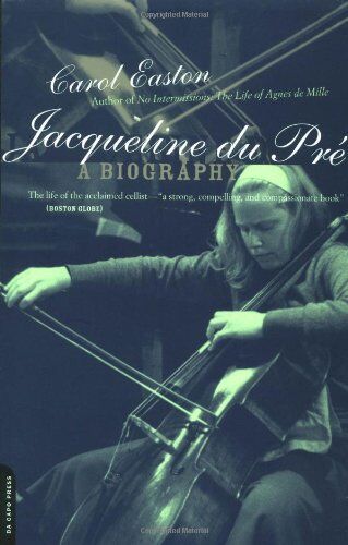 Carol Easton - Jacqueline Du Pre: A Biography - Preis vom 01.10.2026 17:08:56 h