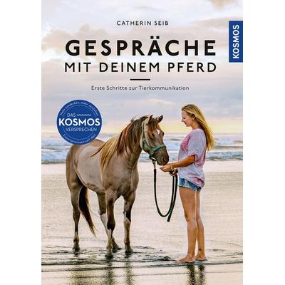 Gespräche mit deinem Pferd, Taschenbuch von Catherin Seib, Franckh-Kosmos