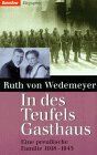 Wedemeyer, Ruth von - In des Teufels Gasthaus. Eine preußische Familie 1918-1945 - Preis vom 14.10.2026 23:07:16 h
