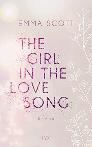Emma Scott - The Girl in the Love Song (Lost-Boys-Trilogie, Band 1) - Preis vom 17.10.2026 19:25:27 h