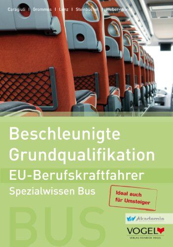 Angelo Caragiuli - Beschleunigte Grundqualifikation - EU-Berufskraftfahrer: Spezialwissen Bus - Arbeits- und Lehrbuch - Preis vom 30.09.2026 09:01:18 h