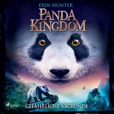 Panda Kingdom - Gefährliche Abgründe - Erin Hunter, Audio, 9788728349755