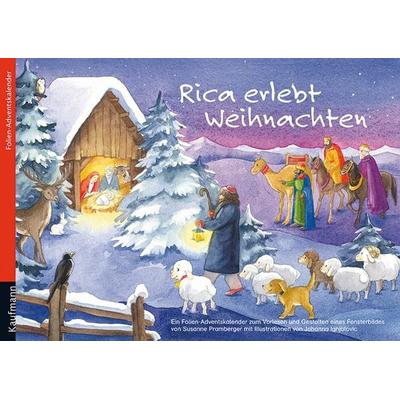Rica erlebt Weihnachten. Ein Folien-Adventskalender zum Vorlesen und gestalten eines Fensterbildes