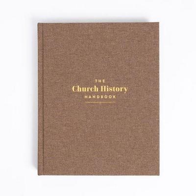 The Church History Handbook, Mocha Cloth Over Board, Gebundene Ausgabe von Holman Bible Publishers, B&H Publishing Group