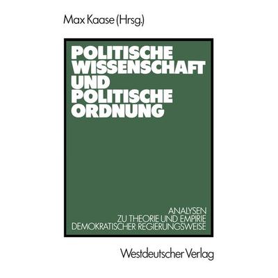 Politische Wissenschaft und politische Ordnung, Taschenbuch von , VS Verlag für Sozialwissenschaften, 978-3-531-11804-8