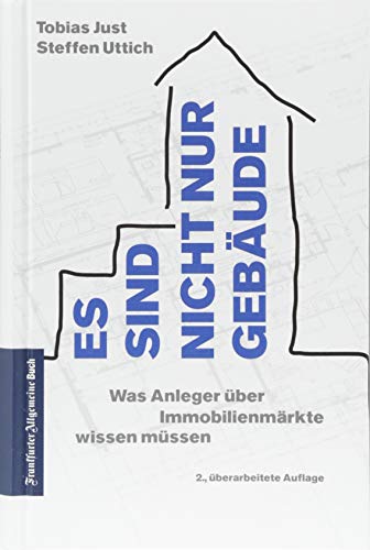 Tobias Just - Es sind nicht nur Gebäude: Was Anleger über Immobilienmärkte wissen müssen - Preis vom 16.10.2026 11:41:07 h