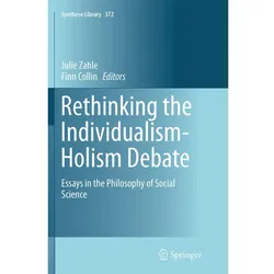 Rethinking the Individualism-Holism Debate, Fachbücher von Julie Zahle, Finn Collin