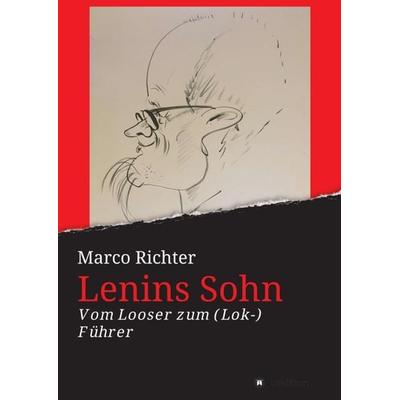 Lenins Sohn, Taschenbuch von Marco Richter, Tredition, 978-3-347-05405-9