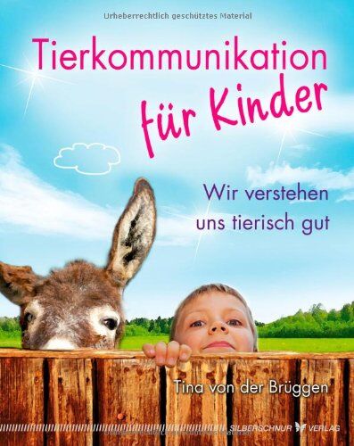 Tina von der Brüggen - Tierkommunikation für Kinder - Wir verstehen uns tierisch gut - Preis vom 04.10.2026 03:51:26 h