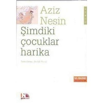 Simdiki Cocuklar Harika, Taschenbuch von Aziz Nesin, Nesin Yayinevi, 978-975-9038-45-8