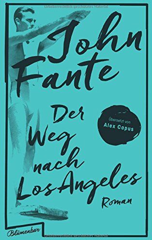John Fante - Der Weg nach Los Angeles: Roman - Preis vom 05.10.2026 03:47:11 h