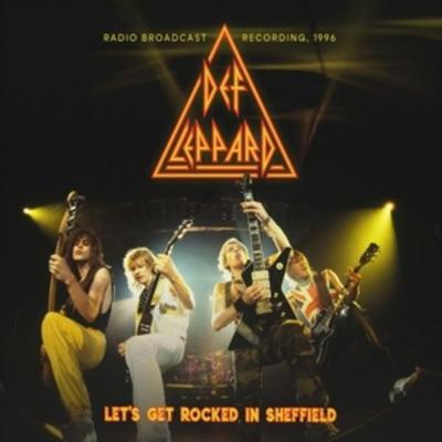 Lets Get Rocked In Sheffield,1996/FM Broadcast - Def Leppard, CD