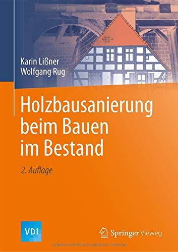 Karin Lißner - Holzbausanierung beim Bauen im Bestand (VDI-Buch) - Preis vom 15.10.2026 23:06:25 h