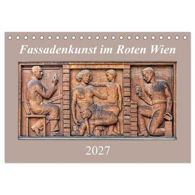 Fassadenkunst im Roten Wien (Tischkalender 2027 DIN A5 quer), CALVENDO Monatskalender