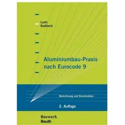 Aluminiumbau-Praxis nach Eurocode 9, Fachbücher von Christina Radlbeck, Torsten Laufs