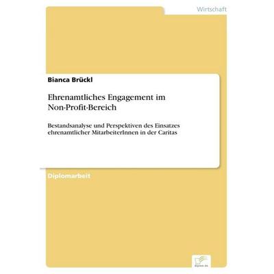 Ehrenamtliches Engagement im Non-Profit-Bereich, Taschenbuch von Bianca Brückl, GRIN, 978-3-8386-8866-4