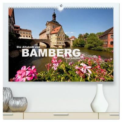 Die Altstadt von Bamberg (hochwertiger Premium Wandkalender 2027 DIN A2 quer), Kunstdruck in Hochglanz