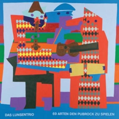 69 Arten den Pubrock zu spielen - Das Lunsentrio, Vinyl
