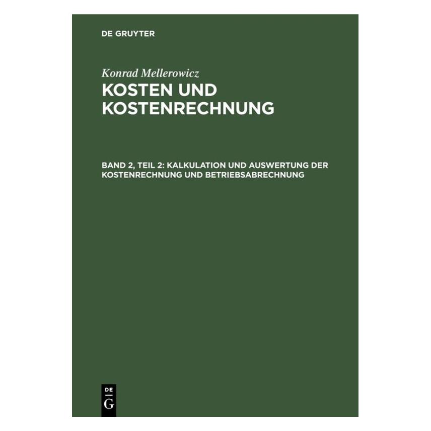 De Gruyter Mellerowicz,K.:Kosten.Kostenrechn.2/2 (Deutsch, Hardcover, Konrad Mellerowicz) (67765231)