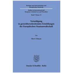 Verteidigung in grenzüberschreitenden Ermittlungen der Europäischen Staatsanwaltschaft, Fachbücher von Merve Yolaçan