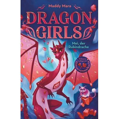 Dragon Girls – Mei, der Rubindrache, Gebundene Ausgabe von Maddy Mara, dtv, 978-3-423-76525-1