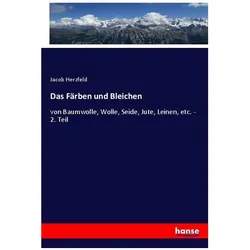 Das Färben und Bleichen, Fachbücher von Jacob Herzfeld